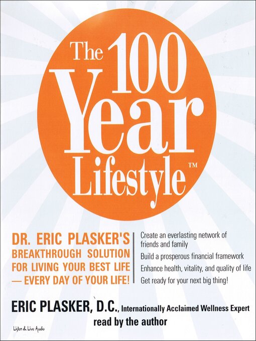 Title details for The 100 Year Lifestyle by Eric Plasker - Available
